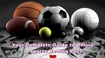 Complete Guide to Online Sports Betting 2020